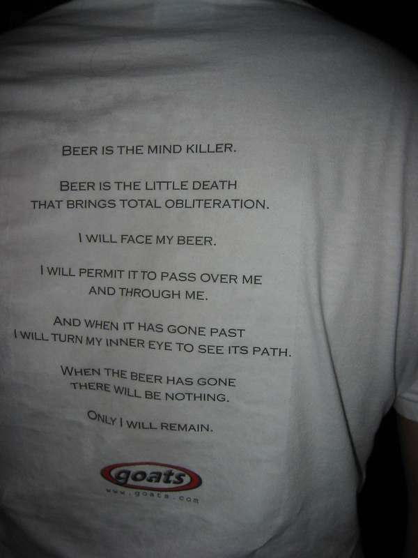 "Beer is the mind killer."